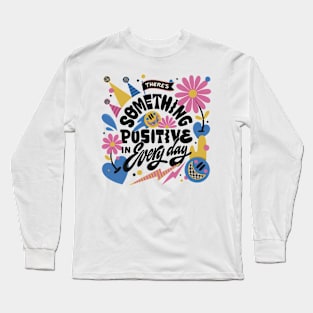 Positive 1 Long Sleeve T-Shirt